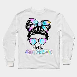 Hello 4th Grade Messy Hair Bun Girl Back To School First Day Long Sleeve T-Shirt